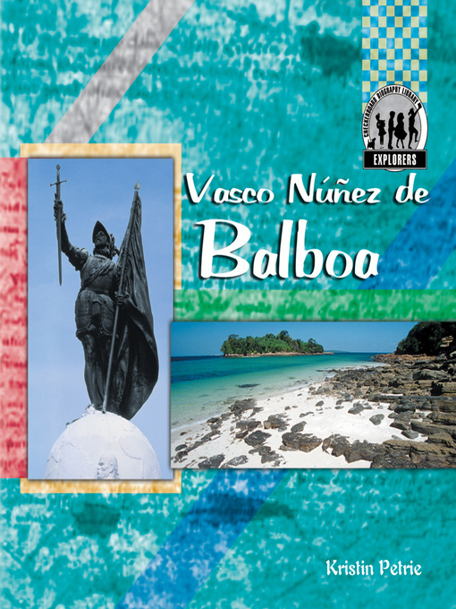 Title details for Vasco Núñez de Balboa by Kristin Petrie - Available